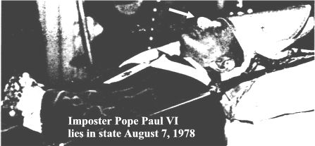 The Pope lieing in state was the imposter determined by the hooked nose.