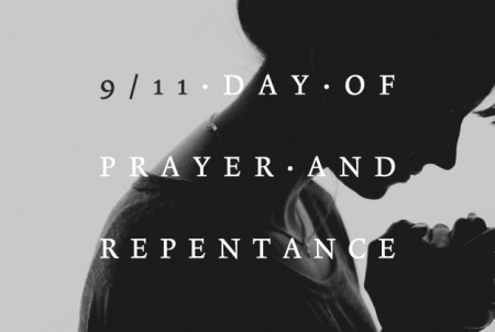 9/11/13: A Call for a National Day of Prayer and Repentance...